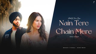 Nain Tere Chain Mere  Shubh ft Sonam Bajwa  You And Me  Shubh Music  Latest Mashups 2024 [upl. by Eetnwahs736]