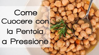 Come Cucinare con la Pentola a Pressione  Zuppa di Ceci [upl. by Venita]