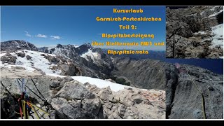 GarmischPartenkirchen Teil 2 Alpspitzbesteigung über die Kletterroute BW 3 und Alpspitzferrata [upl. by Ambur]