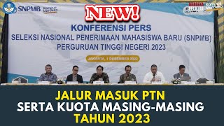 FIX PERUBAHAN JALUR MASUK PTN DAN JUMLAH KUOTA MASINGMASING TAHUN 2023 [upl. by Naruq417]