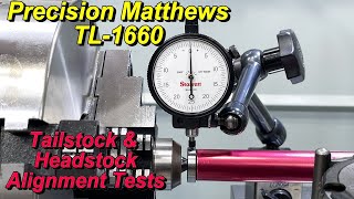 Precision Matthews TL1660 Lathe Alignment Checks amp Test Cuts [upl. by Aeneg]