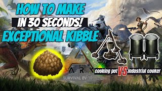 How to make EXCEPTIONAL KIBBLE in ARK Survival Evolved 30 seconds tutorial [upl. by Wheelwright]