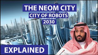 Exploring Neom Saudi Arabias Futuristic City of Tomorrow [upl. by Ilona36]