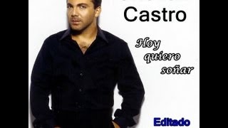 Cristian Castro  Hoy quiero soñar  Con letra [upl. by Montgomery]