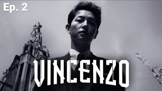 Vincenzo  Episode 2  Song joongki amp Jeon yeobeen  Hindi Dubbed [upl. by Raffo]