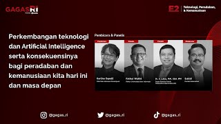 Melihat Masa Depan dengan Pesatnya Perkembangan Teknologi dan Artificial Intelligence  GAGAS RI E2 [upl. by Tuchman]