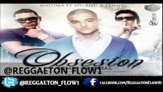 Maluma Ft Dyland amp Lenny  Obsesión Remix Original [upl. by Nylorak828]