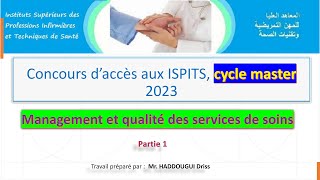 Concours d’accès aux ISPITS cycle master 2023 Management et qualité des services de soins [upl. by Peltier]