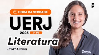 Hora da Verdade  UERJ 2º EQ  Literatura [upl. by Bussey605]