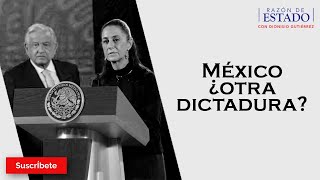 317 México ¿Otra dictadura Razón de Estado con Dionisio Gutiérrez [upl. by Donela240]