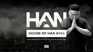 140  HOUSE OF HAN 2024 FEBRUARY HOUSE MIX [upl. by Enal]