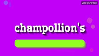 CHAMPOLLIONS  HOW TO PRONOUNCE IT [upl. by Cassy]