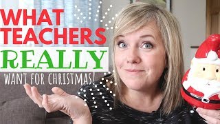 What do Teachers REALLY want for Christmas BEST Teacher Gift Ideas from a TEACHER [upl. by Crandall850]