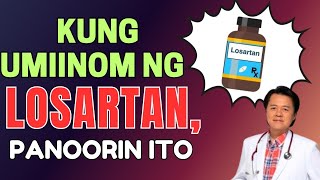 Kung Umiinom ng Losartan Panoorin Ito  By Doc Willie Ong Internist and Cardiologist [upl. by Rosati]