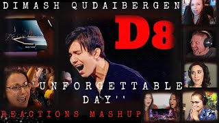 DIMASH KUDAIBERGEN  UNFORGETTABLE DAY  REACTIONS COMPILATION  HIGHEST NOTE HIT D8 [upl. by Patton]