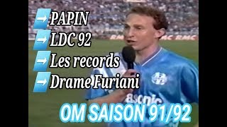 OM SAISON 9192  Rétrospective Le départ de PAPIN [upl. by Arocet]