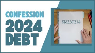 2024 Debt Confession [upl. by Attecnoc922]