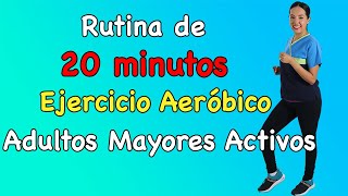 Rutina de 20 minutos de Ejercicio AERÓBICO para Adultos Mayores ACTIVOS  Mariana Quevedo [upl. by Nic]