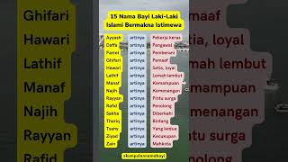 15 Nama Bayi Lakilaki Islami Bermakna Istimewa namabayi [upl. by Kyd680]