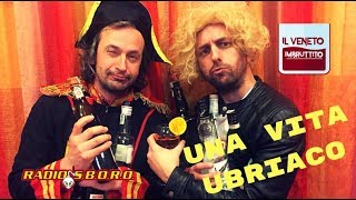 Radiosboro e Il Veneto Imbruttito quotUna Vita Ubriacoquot  PARODIA quotUNA VITA IN VACANZAquot [upl. by Roybn]