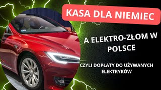 Używane elektryki z Niemiec czyli elektrozłom w Polsce [upl. by Nahbois]