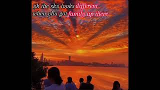 🌇yk the sky looks dif when u got family up there🌇 [upl. by Nakhsa]