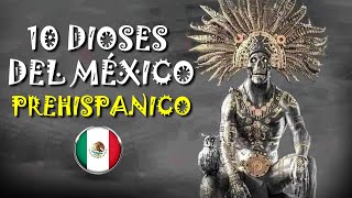 💥10 Dioses del México Prehispánico  Historia de México [upl. by Zabrina]