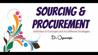 Sourcing amp Procurement in Operatons and Supply Chain Management [upl. by Atiuqal]