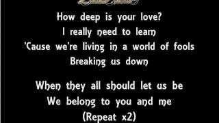 The Lyrics Of The Bee Gees How Deep Is Your Love [upl. by Nerro829]