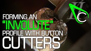 Forming An quotInvolutequot Gear Profile With Button Cutters [upl. by Baillieu]