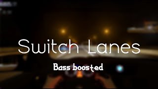 Tyga  Switch Lanes Bass Boosted [upl. by Zsuedat176]