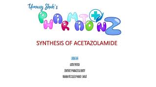 SYNTHESIS OF ACETAZOLAMIDE [upl. by Enoch]