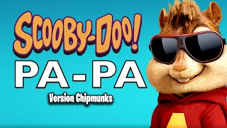 Scooby Doo Pa Pa  DJ Kass Version Chipmunks  LyricsLetra [upl. by Zinah]