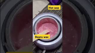 Hot wax  Beans wax  hot wax use krny Ka trika treandingreels hairremoval waxing ytshort ytp [upl. by Nosak]