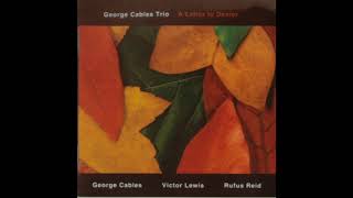 George Cables Trio A Letter To Dexter [upl. by Atnuhs873]