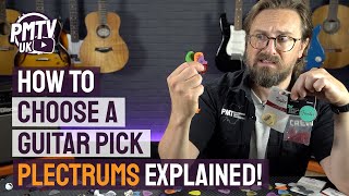 How To Choose A Guitar Pick  Plectrums Explained [upl. by Anair263]