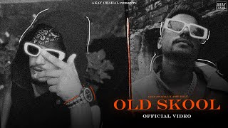 OLD SKOOL  AKAY CHAHAL x ASHI BALU  Official Music Video  Haryanvi HipHop Song 2024 [upl. by Assanav858]