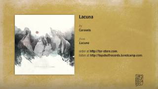 Caravels  Lacuna [upl. by Ellenahc]