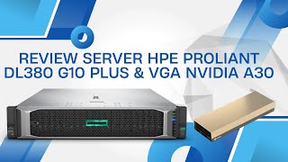 Server HPE ProLiant DL380 Gen10 Plus Install Card NVIDIA Tesla A30 [upl. by Jolie]