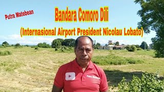 Bandara Comoro Dili Internasional Airport President Nicolau Lobato [upl. by Zonnya]