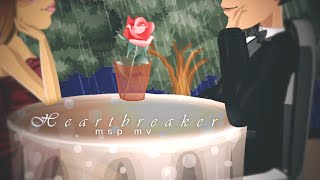 Heartbreaker  msp mv [upl. by Suoinuj]