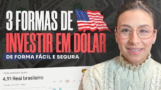 DÓLAR EM QUEDA aprenda 3 formas de como investir em dólar de forma SIMPLES e SEGURA [upl. by Idoux922]