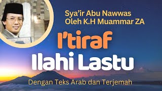 Itiraf KH Muammar ZA Ilahi Lastu Lil Firdausi Ahlan  Pengakuan Dosa  Syair Abu Nawwas [upl. by Notterb]