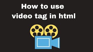 How to use video tag in html [upl. by Potts629]