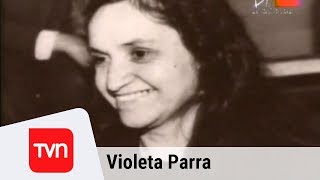 Violeta Parra  Grandes chilenos  Parte 1 [upl. by Nylsaj]