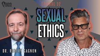 The Foundation Upon Which All Other Sexual Standards Are Based With Dr Gagnon  Episode 32 [upl. by Mchugh246]