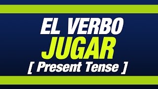 El verbo JUGAR Presente [upl. by Kcirredal]