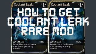 Warframe  How To Get The Coolant Leak Mod [upl. by Ramar]