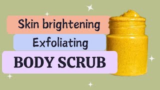 Natural skin brightening amp exfoliating body scrub for all skin types [upl. by Yeltrab]