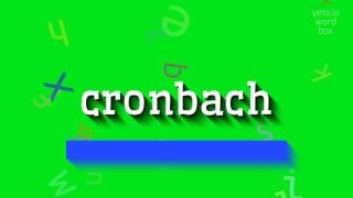 HOW TO SAY CRONBACH [upl. by Donahue670]